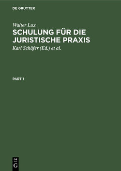 Schulung für die Juristische Praxis von Berg,  Hans, Jansen,  Paul, Kraus,  Erwin, Lux,  Walter, Newmann,  Dirk, Schaefer,  Karl