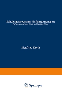 Schulungsprogramm Gefahrguttransport von Kreth,  Siegfred