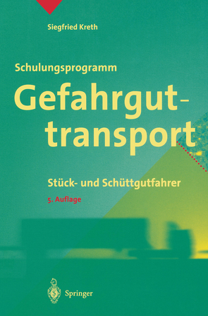 Schulungsprogramm Gefahrguttransport von Kreth,  Siegfried