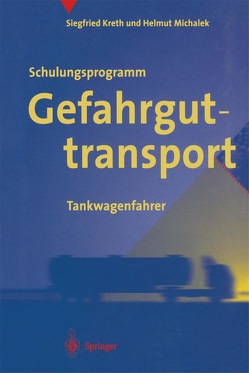 Schulungsprogramm Gefahrguttransport von Kreth,  Siegfried, Michalek,  H.