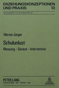 Schulunlust von Jünger,  Werner