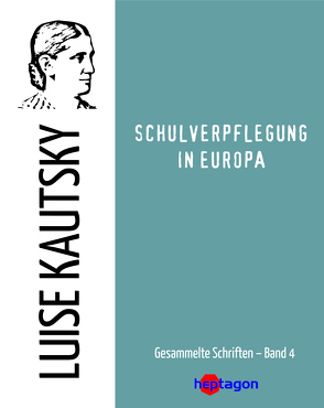 Schulverpflegung in Europa von Kautsky,  Luise, Regneri,  Günter