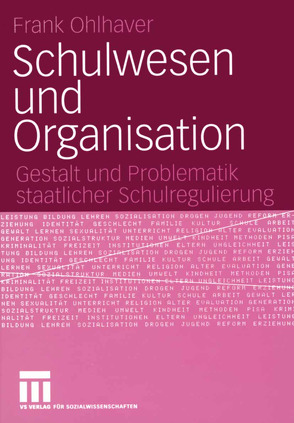 Schulwesen und Organisation von Ohlhaver,  Frank