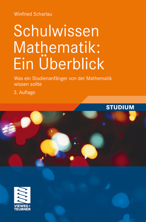 Schulwissen Mathematik: Ein Überblick von Scharlau,  Winfried