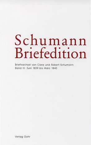 Schumann-Briefedition / Schumann-Briefedition I.6 von Mühlenweg,  Anja, Robert-Schumann-Forschungsstelle Düsseldorf, Robert-Schumann-Haus Zwickau, Synofzik,  Thomas