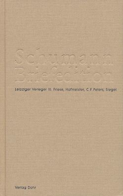 Schumann-Briefedition / Schumann-Briefedition III.3 von Dießner,  Petra, Knechtges-Obrecht,  Irmgard, Synofzik,  Thomas