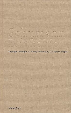 Schumann-Briefedition / Schumann-Briefedition III.3 von Dießner,  Petra, Knechtges-Obrecht,  Irmgard, Synofzik,  Thomas