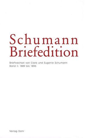 Schumann-Briefedition / Schumann-Briefedition I.9 von Siegfried,  Christina