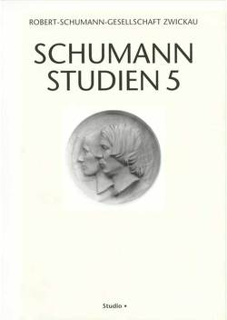 Schumann-Studien 5 von Appel,  Bernhard R., Clement,  Jochen, Dreyer,  Ernst J, Ehrhardt,  Damien, Federhofer-Königs,  Renate, Lebelt,  Jochen, Nauhaus,  Gerd, Ozawa,  Kazuko, Schwarz-Stambke,  Brigitte, Walz,  Matthias, Wendt,  Matthias