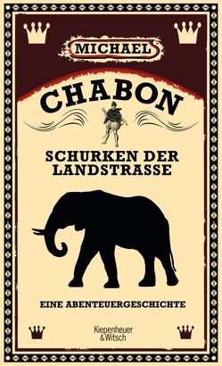 Schurken der Landstraße von Chabon,  Michael