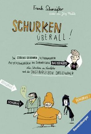 Schurken überall! von Mühle,  Jörg, Schmeißer,  Frank