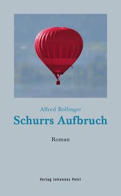 Schurrs Aufbruch von Bollinger,  Alfred