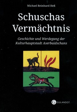 Schuschas Vermächtnis von Heß,  Michael Reinhard