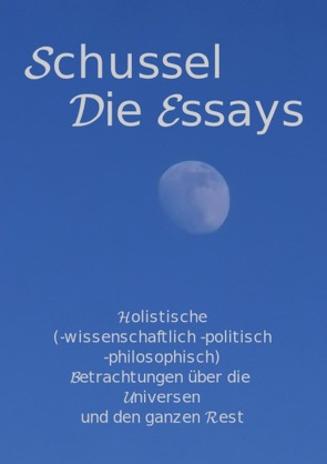 Schussel Die Essays von Kroner,  C. A., Schuster,  Werner (Schussel)