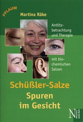 Schüssler-Salze – Spuren im Gesicht von Räke,  Martina