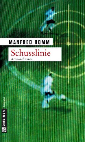 Schusslinie von Bomm,  Manfred