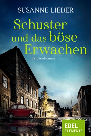 Schuster und das böse Erwachen von Lieder,  Susanne