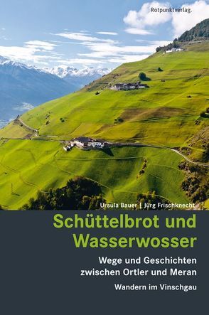 Schüttelbrot und Wasserwosser von Bauer,  Ursula, Frischknecht,  Jürg