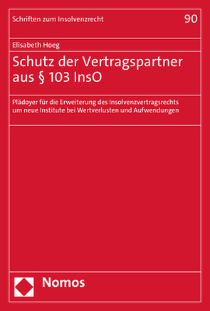 Schutz der Vertragspartner aus § 103 InsO von Hoeg,  Elisabeth