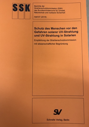 Schutz des Menschen vor den Gefahren solarer UV-Strahlung und UV-Strahlung in Solarien von Dr. Reinöhl-Kompa,  Sabine, Hahn,  Claudia, Siepenkötter,  Christa