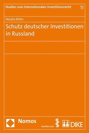 Schutz deutscher Investitionen in Russland von Bitter,  Natalia