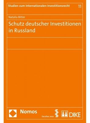 Schutz deutscher Investitionen in Russland von Bitter,  Natalia