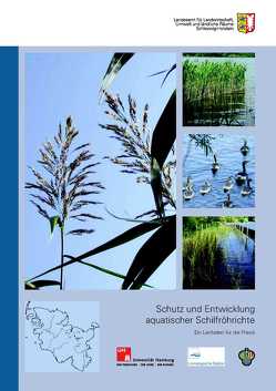 Schutz und Entwicklung aquatischer Schilfröhrichte von Holsten,  Bettina, Jensen,  Kai, Schoenberg,  Wiebke