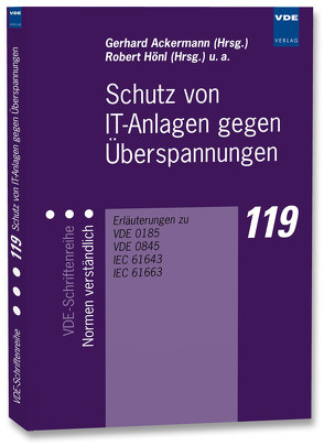 Schutz von IT-Anlagen gegen Überspannungen von Ackermann,  Gerhard, Hönl,  Robert