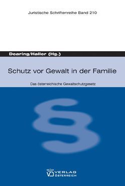 Schutz vor Gewalt in der Familie von Dearing,  Albin, Haller,  Birgitt