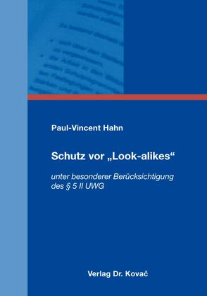 Schutz vor „Look-alikes“ von Hahn,  Paul-Vincent