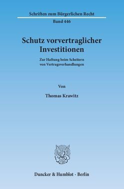 Schutz vorvertraglicher Investitionen. von Krawitz,  Thomas