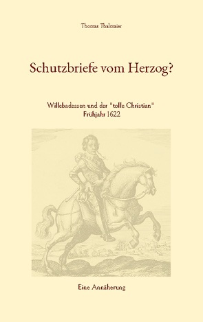 Schutzbriefe vom Herzog? von Thalmaier,  Thomas