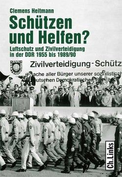 Schützen und Helfen? von Heitmann,  Clemens