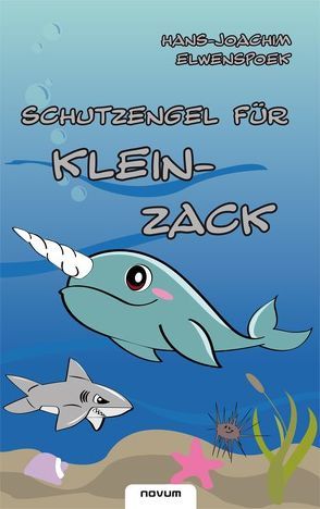 Schutzengel für Klein-Zack von Elwenspoek,  Hans-Joachim