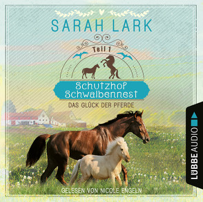 Schutzhof Schwalbennest – Teil 1 von Engeln,  Nicole, Lark,  Sarah