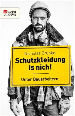 Schutzkleidung is nich! von Grünke,  Nicholas