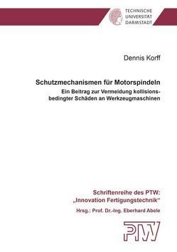 Schutzmechanismen für Motorspindeln von Korff,  Dennis