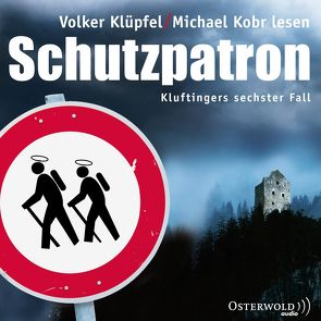 Schutzpatron von Klüpfel,  Volker, Kobr,  Michael