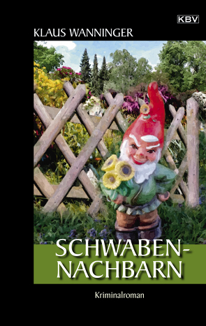 Schwaben-Nachbarn von Wanninger,  Klaus