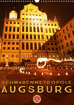 Schwabenmetropole Augsburg (Wandkalender 2021 DIN A3 hoch) von Cross,  Martina