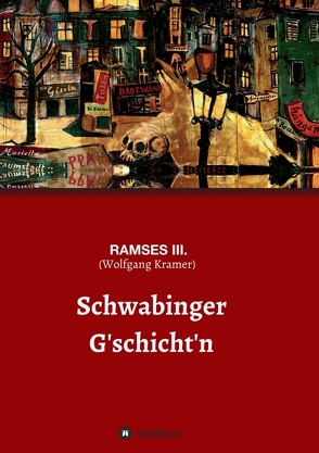 Schwabinger G’schichten von (Wolfgang Kramer),  RAMSES III.