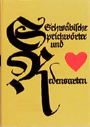 Schwäbische Sprichwörter und Redensarten von Bosch,  Martha M, Haidle,  Julius
