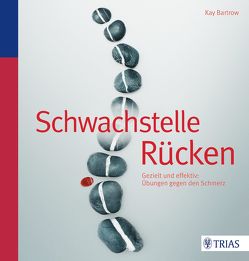 Schwachstelle Rücken von Bartrow,  Kay