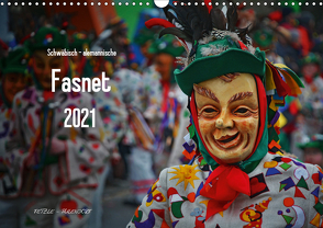 Schwäbisch alemannische Fasnet (Wandkalender 2021 DIN A3 quer) von Hoch,  Horst