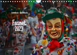 Schwäbisch alemannische Fasnet (Wandkalender 2023 DIN A4 quer) von Hoch,  Horst