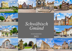 Schwäbisch Gmünd Stadtansichten (Tischkalender 2022 DIN A5 quer) von Meutzner,  Dirk