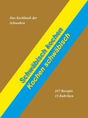 Schwäbisch kochen – Kochen schwäbisch von Tarnowski,  Achim