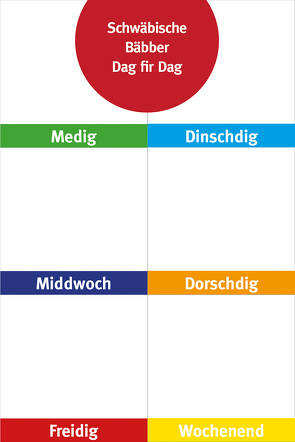 Schwäbische Bäbber – Dag fir Dag