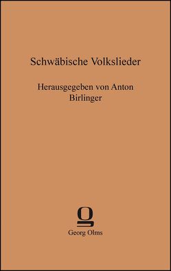 Schwäbische Volkslieder von Birlinger,  Anton