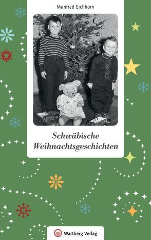 Schwäbische Weihnachtsgeschichten von Eichhorn,  Manfred